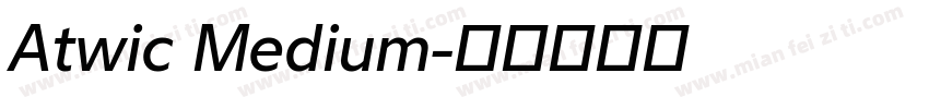 Atwic Medium字体转换